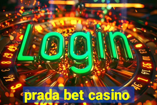 prada bet casino